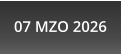 07 MZO 2026