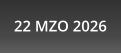 22 MZO 2026