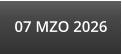 07 MZO 2026