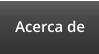 Acerca de