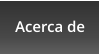 Acerca de