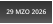 29 MZO 2026