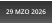 29 MZO 2026