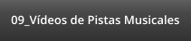09_Vídeos de Pistas Musicales