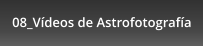 08_Vídeos de Astrofotografía