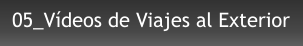 05_Vídeos de Viajes al Exterior