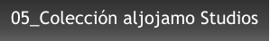 05_Colección aljojamo Studios