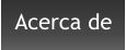 Acerca de