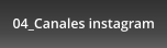 04_Canales instagram