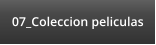 07_Coleccion peliculas