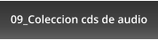 09_Coleccion cds de audio