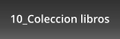 10_Coleccion libros