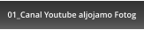 01_Canal Youtube aljojamo Fotog